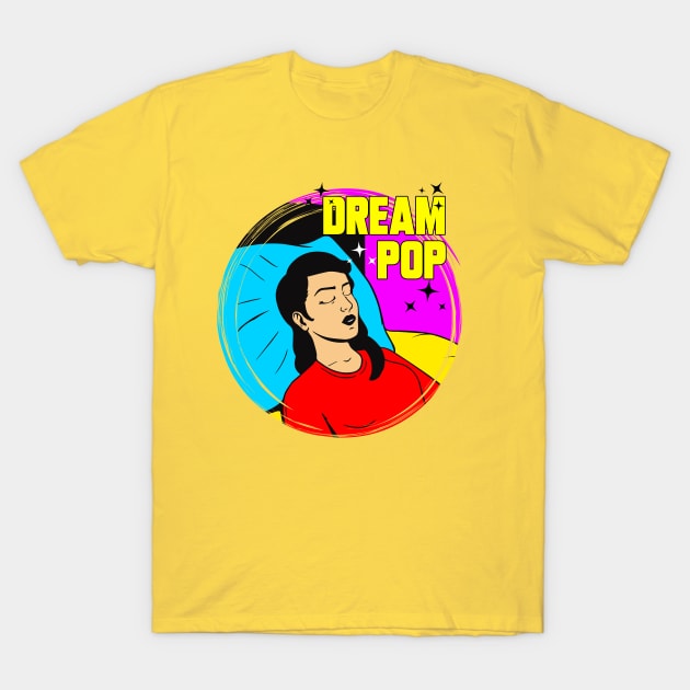 DREAM POP ART T-Shirt by theanomalius_merch